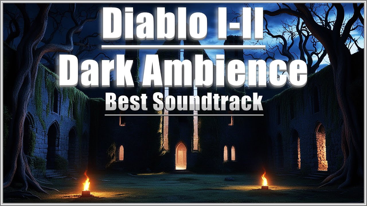 Dark Ambience from Diablo 1 - 2 | Best Music Compilation
