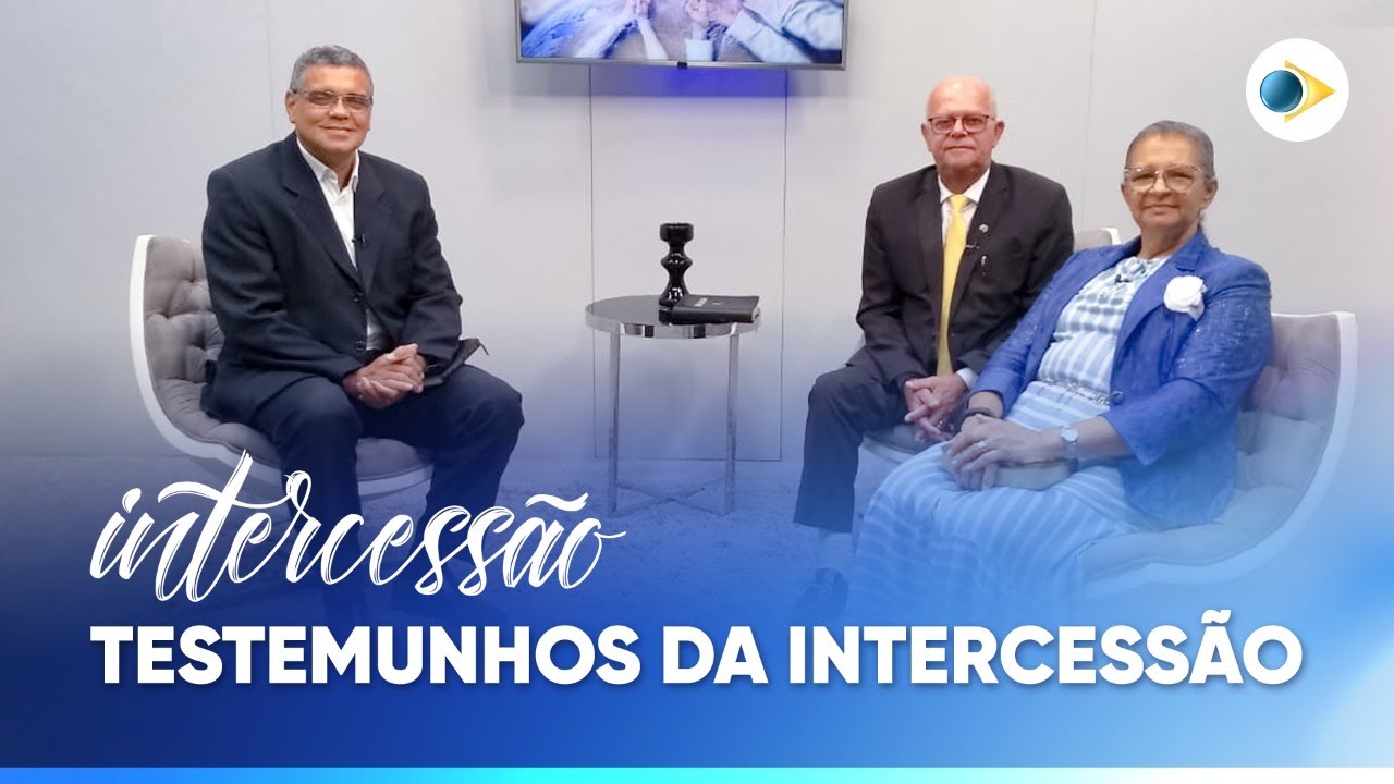 Testemunhos de Intercessão | INTERCESSÃO