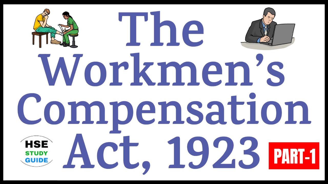 The Workmen's Compensation Act 1923 | The Employees Compensation Act 1923 | PART 1 | HSE STUDY GUIDE