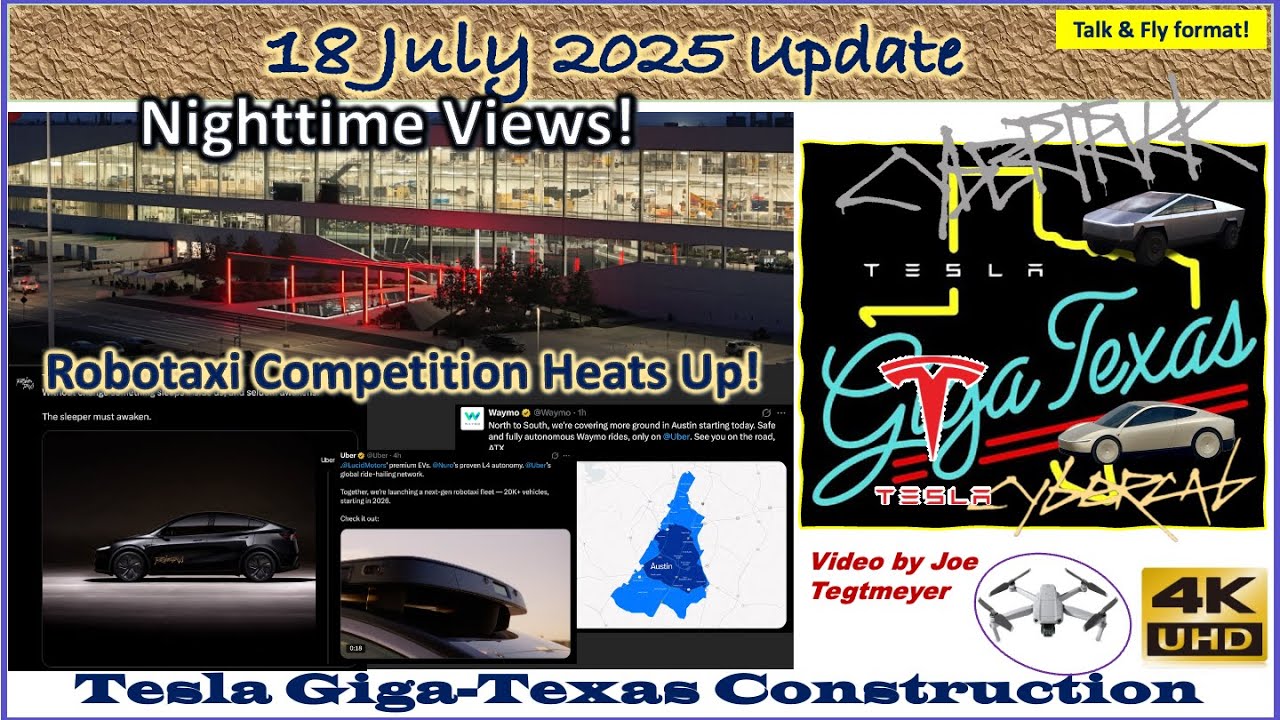 Night Views! Robotaxi Wars,&  Switchyard Vault Takes Shape. 18 July 2025 Giga Texas Update (05:35AM)