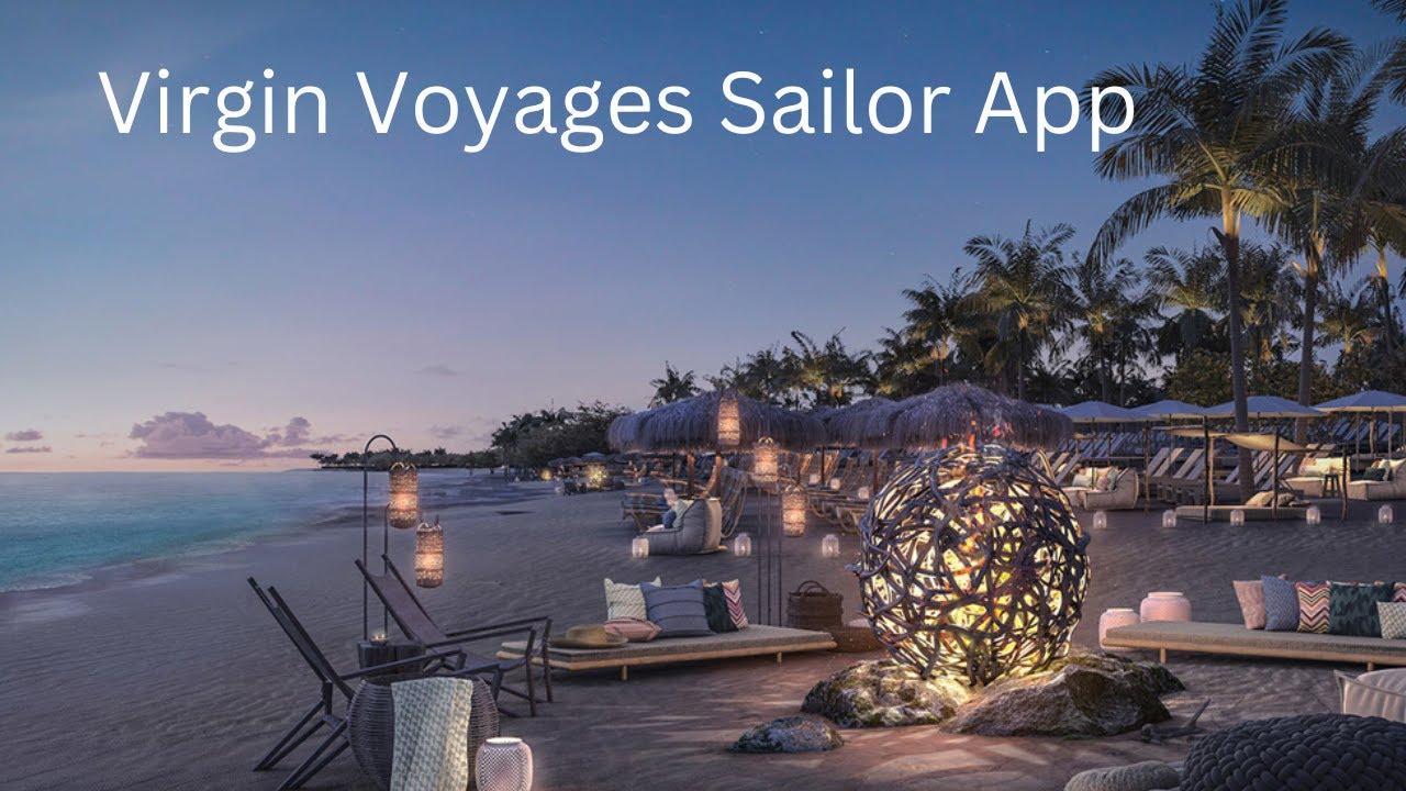 How to Install and Check In Using The Virgin Voyages Sailor App