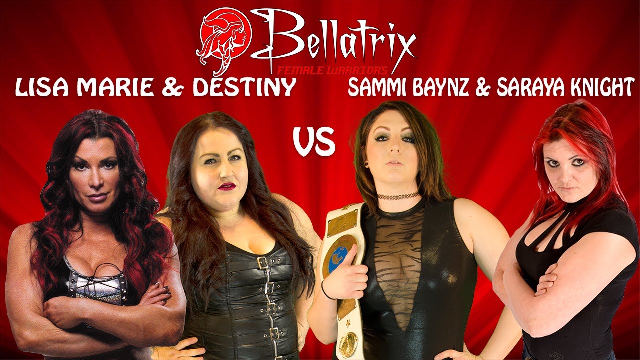 Bellatrix Tag Match: Sammi Baynz & Saraya Knight Vs Destiny & Lisa Marie