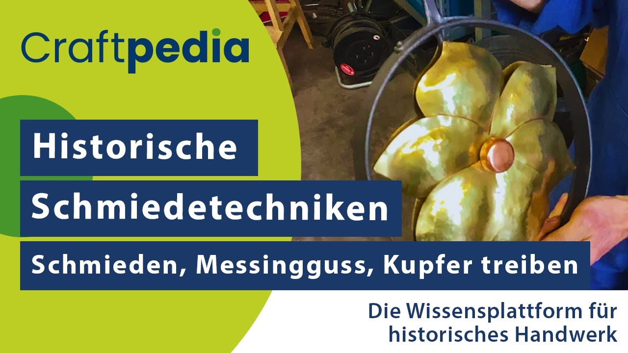 Historische Schmiedetechniken: Schmieden, Messingguss, Kupfer treiben
