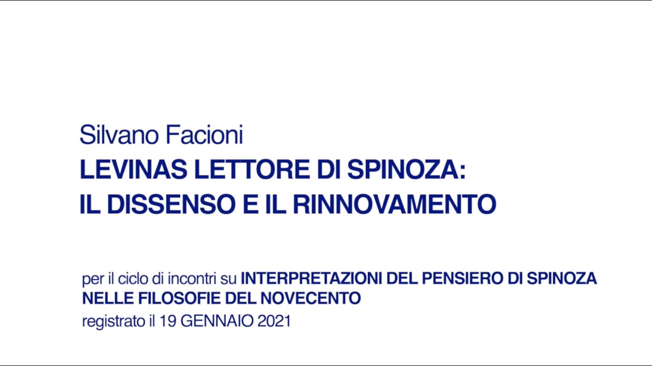 Silvano Facioni - Levinas lettore di Spinoza: il dissenso e il rinnovamento