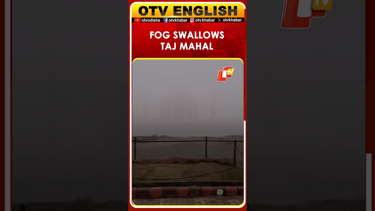 Dense Fog Blankets Agra, Taj Mahal Disappears From ADA View