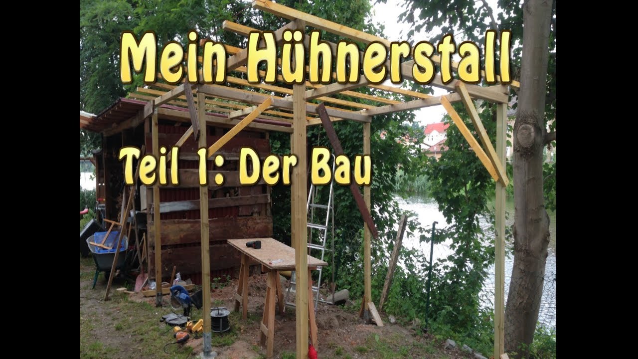Mein Hühnerstall: Teil 1 - Der Bau