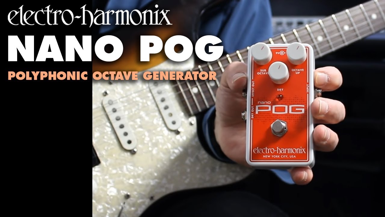 Педаль полифонического октавного генератора Electro Harmonix Nano POG (демонстрация Билла Рупперта)