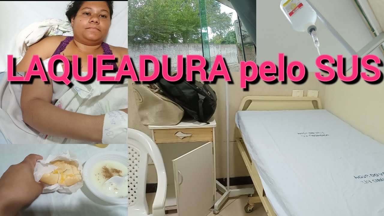 Vlog da minha LAQUEADURA pelo SUS COMPLETO 🙌😷🎀