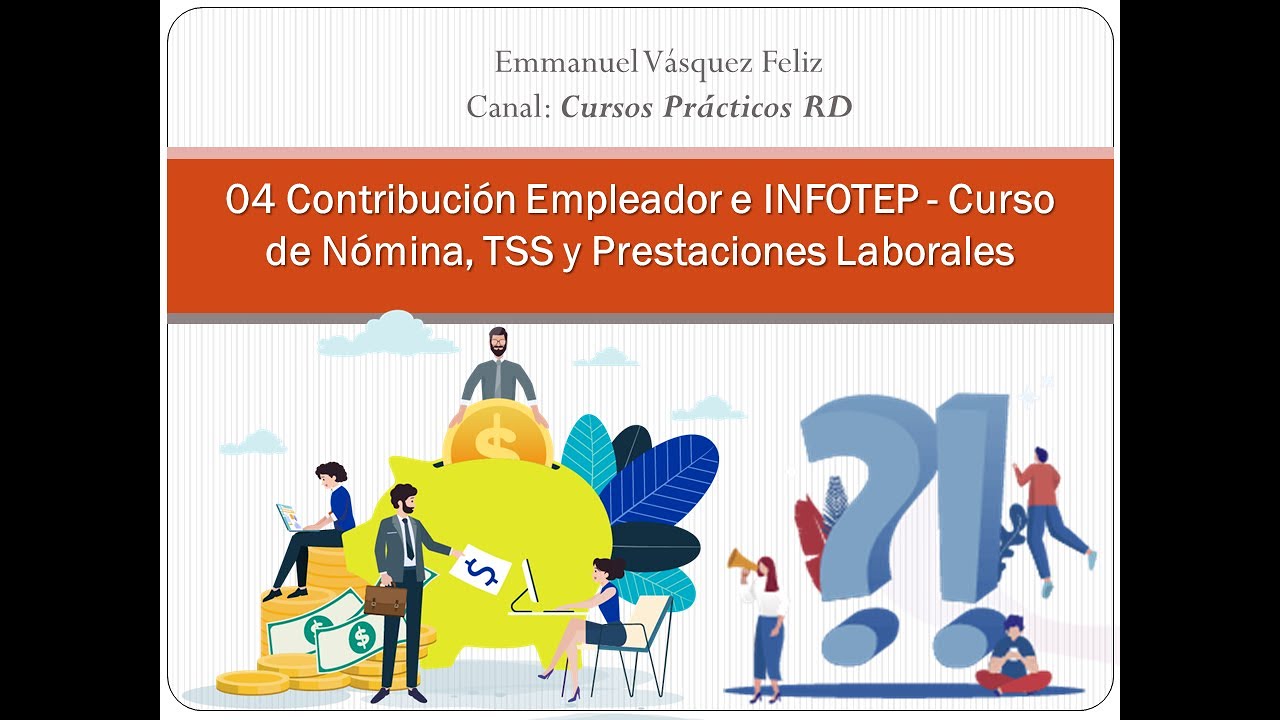 ✅ 04 Calculo de TSS e INFOTEP 🥇 Curso de Nómina, TSS y Prestaciones Laborales