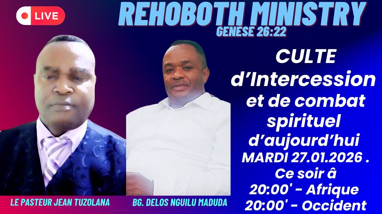 CULTE D'INTERCESSION ET DE COMBAT SPIRITUEL🔥🔥L'ENNEMI DOIT CEDER 🔥🔥🔥 AUJOURD'HUI MARDI LE 27.01