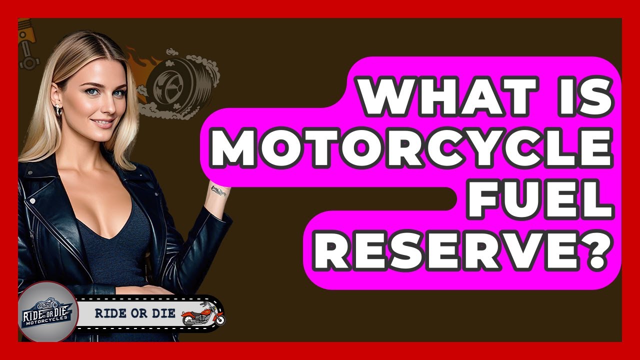 What Is Motorcycle Fuel Reserve? - Ride or Die Motorcycles