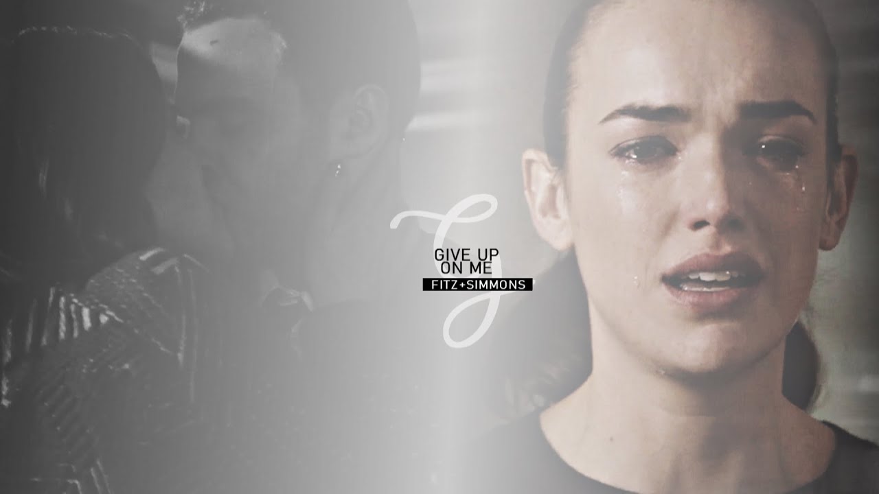 Fitz & Simmons | You'll never give up on me [HBD to me!!] (OTPs #1)