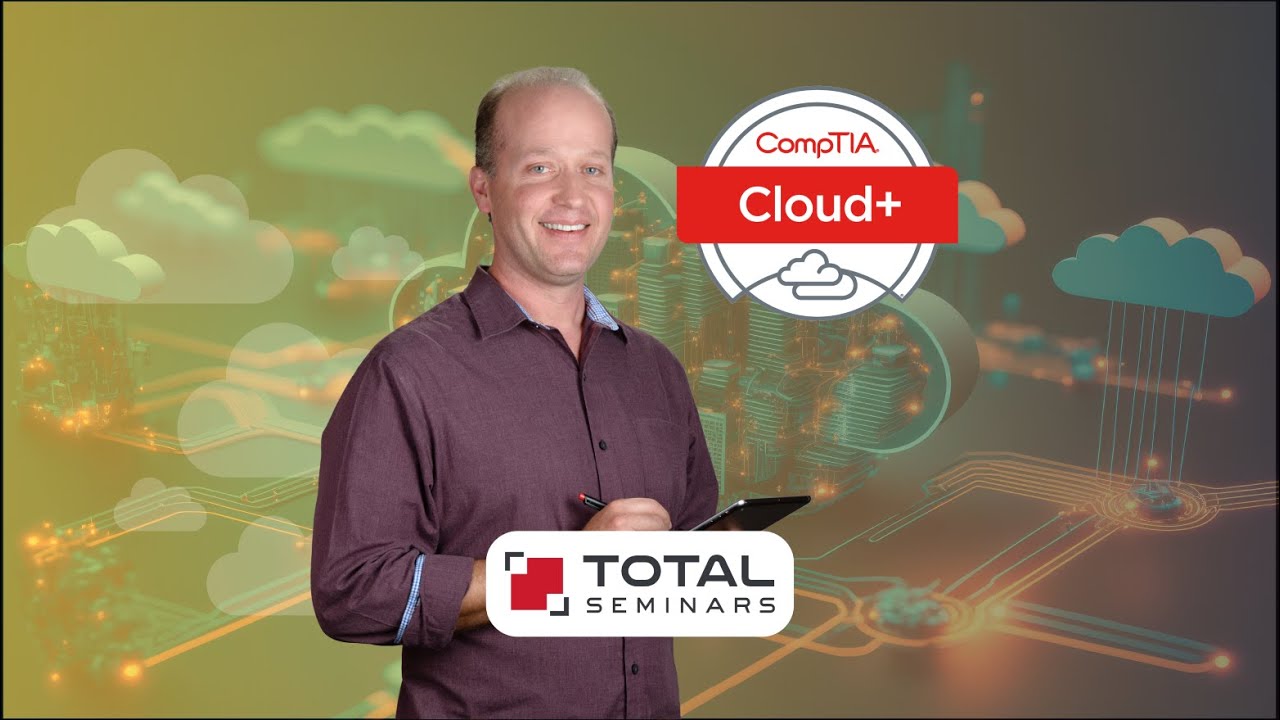 CompTIA Cloud+ (CV0-003) Video Training with Tom Carpenter
