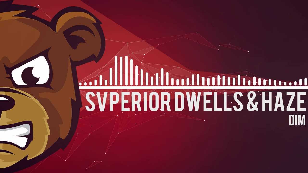 Svperior Dwells & Haze - Dim