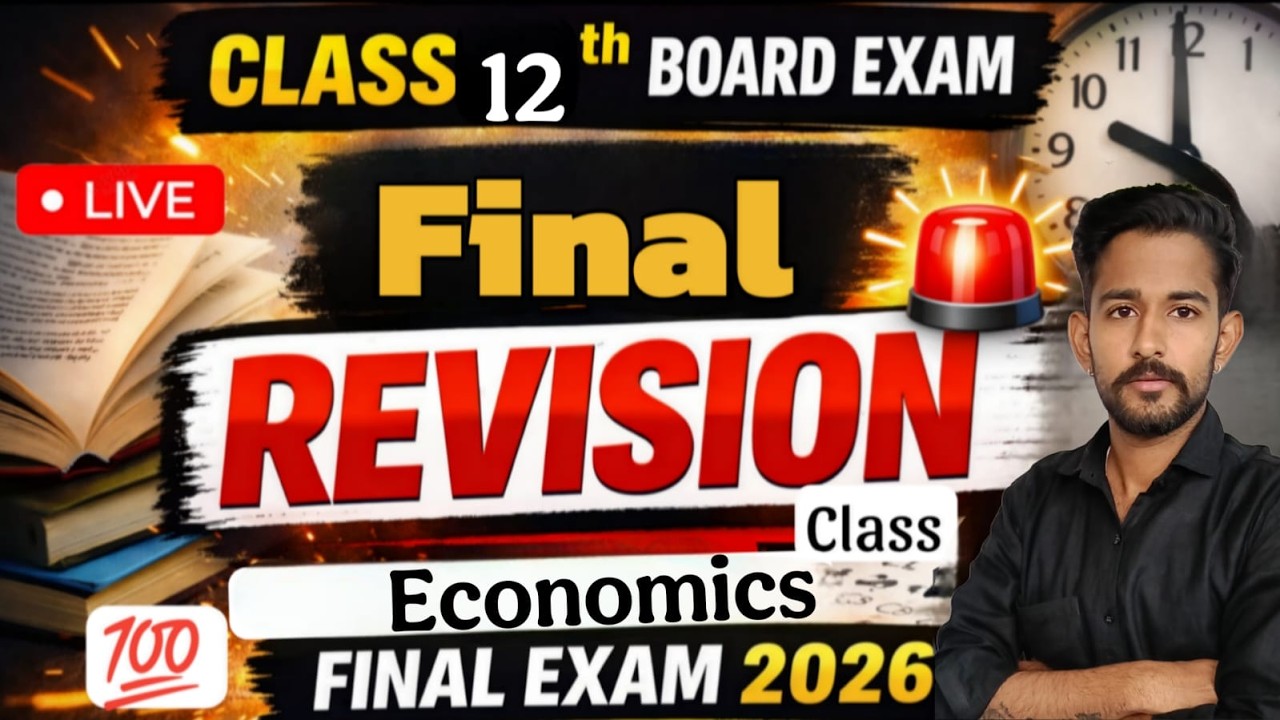 Class-12th Economics Board Exam 2026 Final Revision | Revision Class | By Kunal Sir