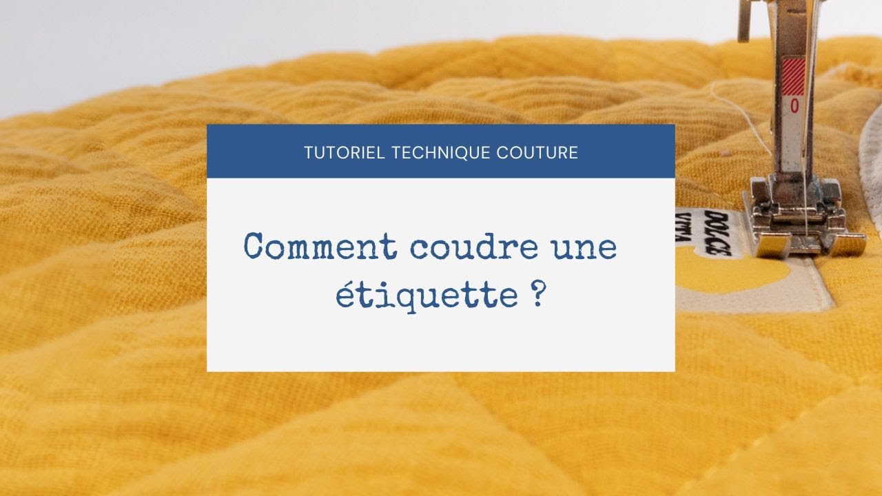 [ TUTO COUTURE ] Comment coudre une étiquette tissée ?