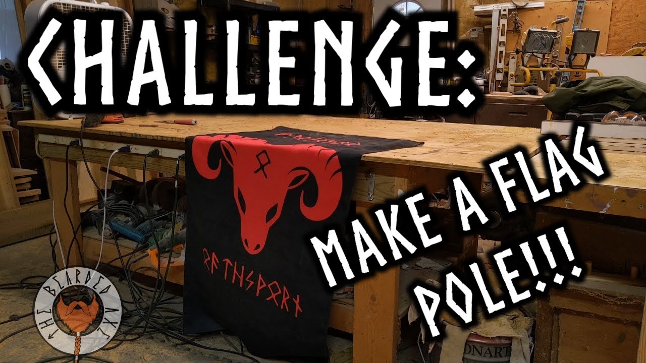 Challenge  Make a Flag Pole