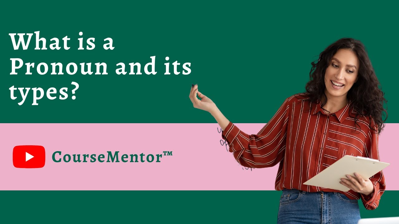What is a Pronoun and its types - Basic English Grammar