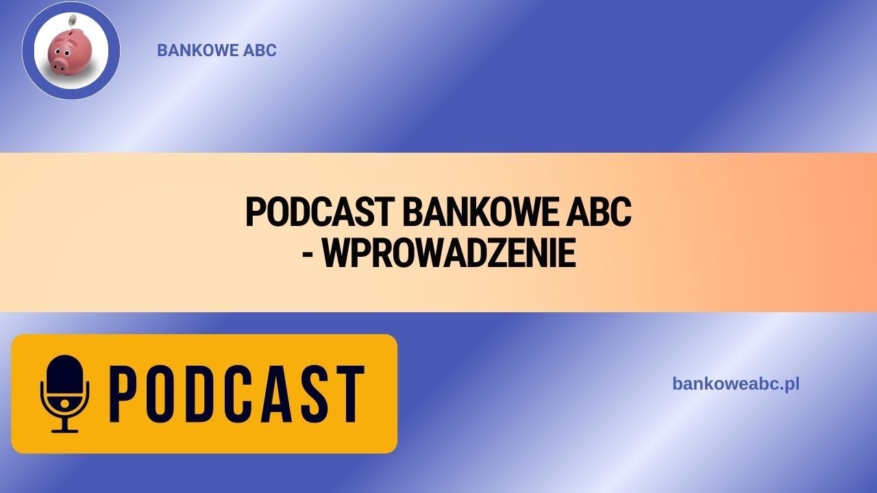 Bankowe ABC Podcast