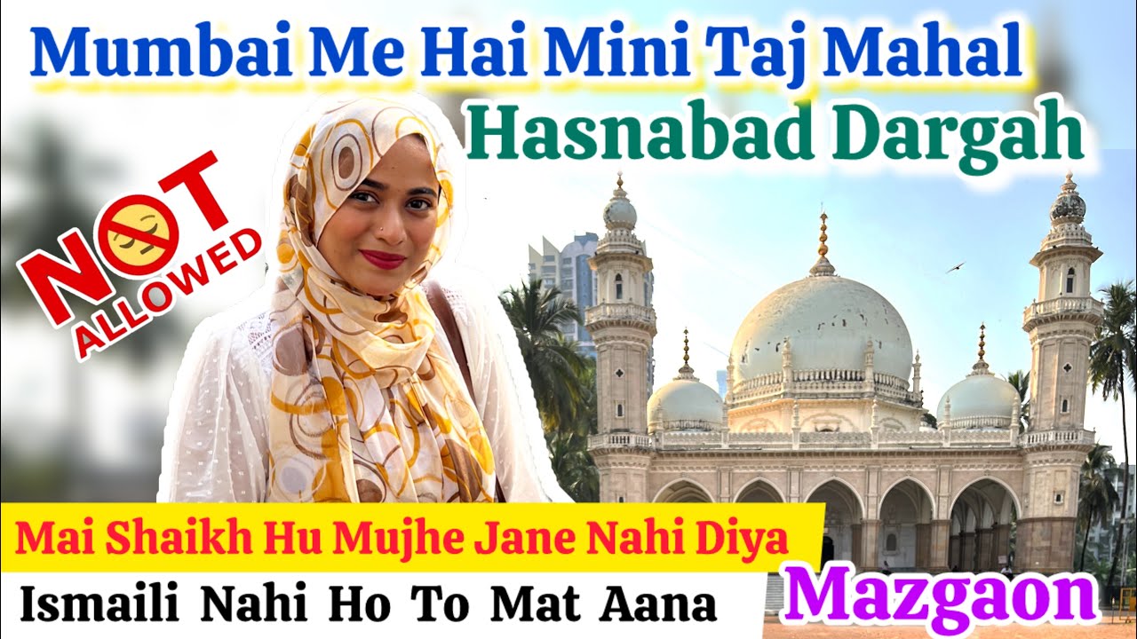 Mumbai Hasnabad Dargah Hai Mini Taj Mahal | Only Ismaili Allowed🥹Baaki Ko Ijazat Nahi Hai🚫#dailyvlog
