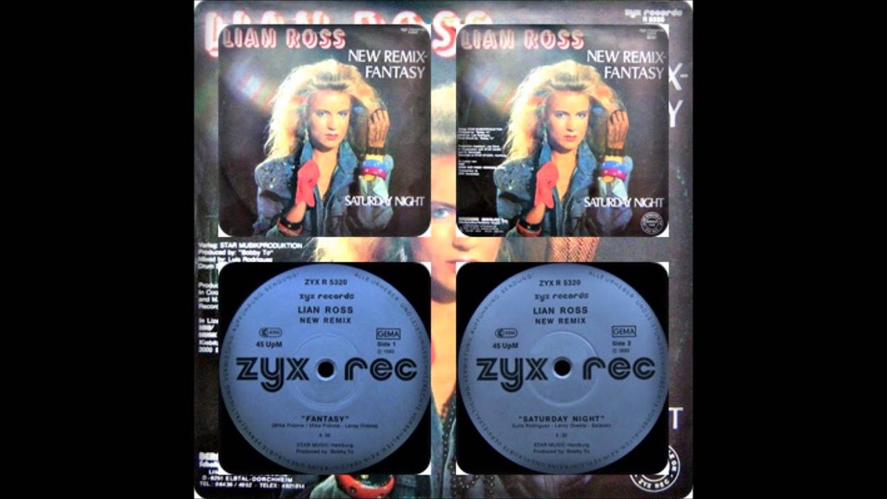 LIAN ROSS - FANTASY NEW REMIX / SATURDAY NIGHT 1985