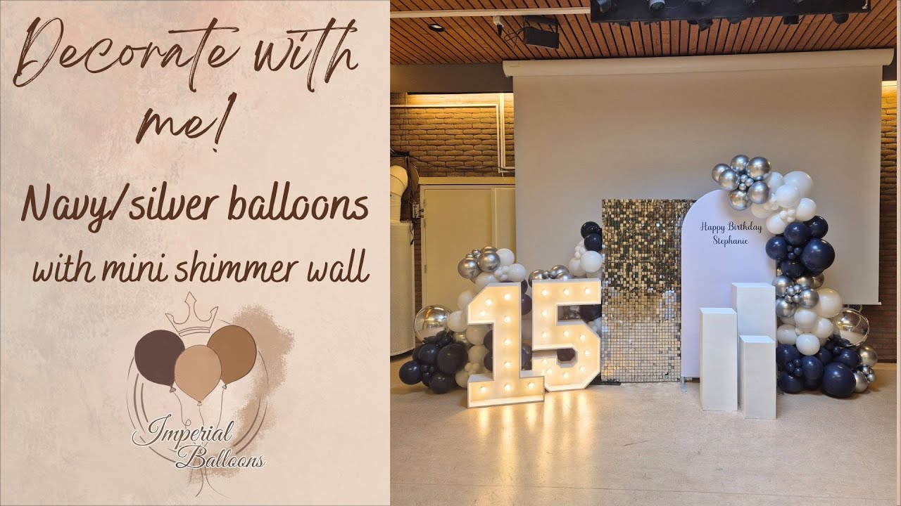 Decorate with me | Navy, Silver & White | Mini shimmer wall | Balloon garland set up | DIY