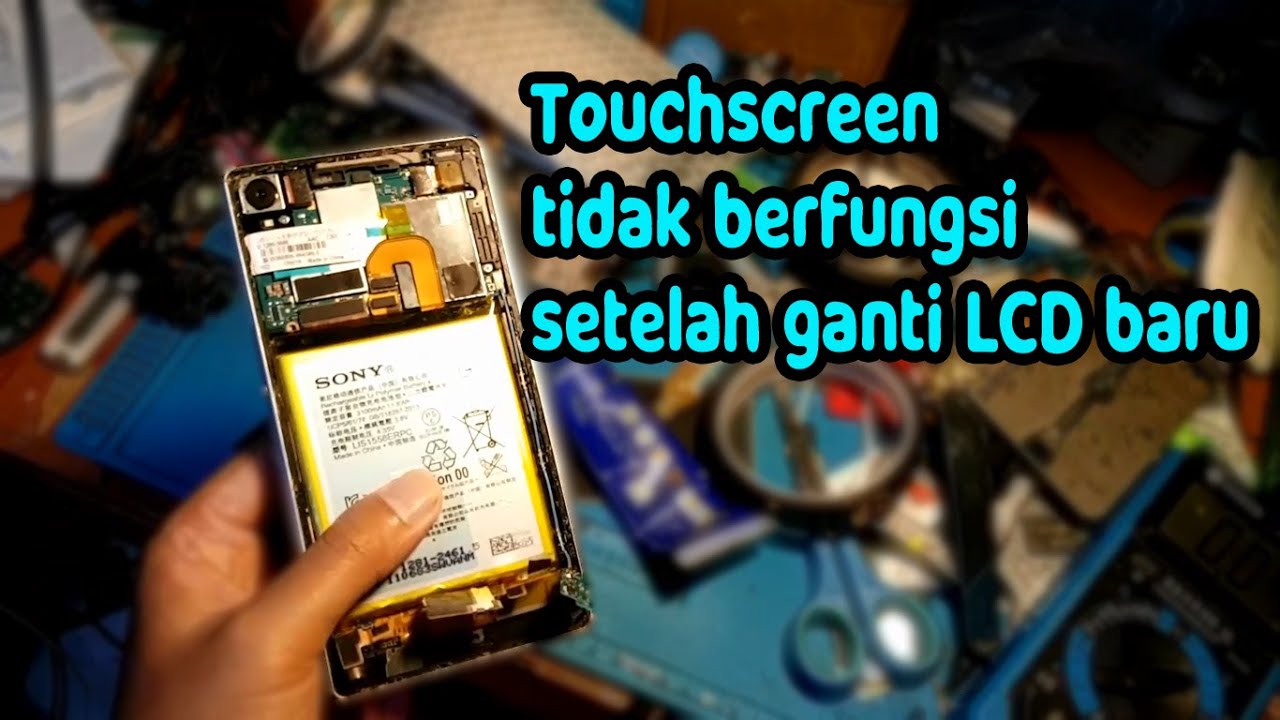Masalah Ganti LCD Sony Xperia Touchscreen tidak berfungsi Setelah LCD di Lem