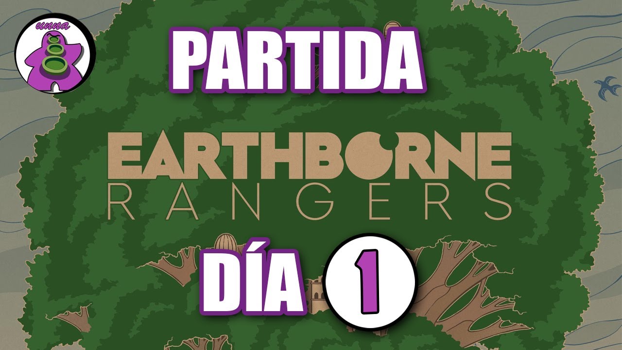 EARTHBORNE RANGERS DÍA 1 - Partida Juego de Mesa - unna