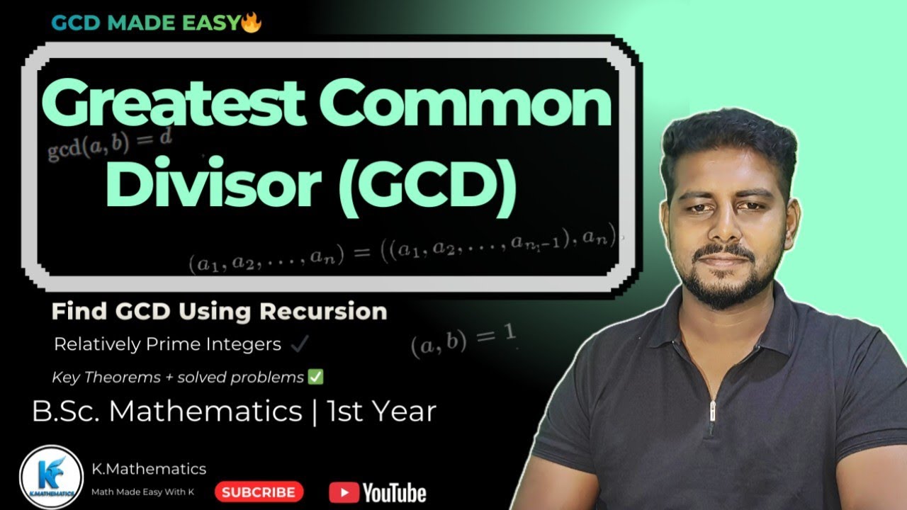 Greatest Common Divisor (GCD) | Relatively Prime Integers | Number Theory | BSc 1st Year