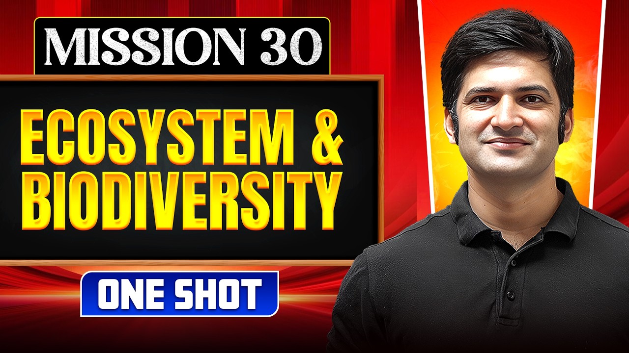 ECOSYSTEM & BIODIVERSITY in ONE SHOT | All Concept, Trick & PYQ |NEET 2026