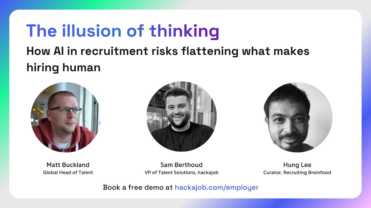 The illusion of thinking: How AI in recruitment risks flattening what makes hiring human