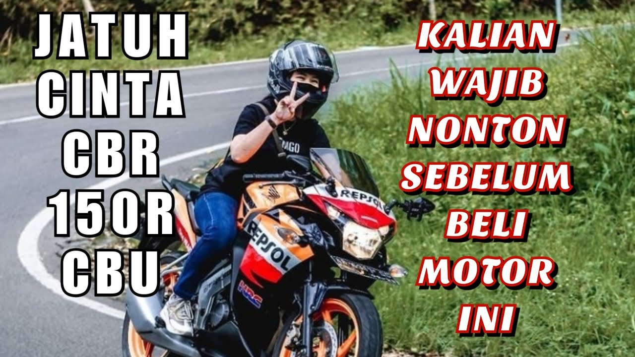 REVIEW CBR 150R KALIAN HARUS NONTON SEBELUM MEMBELI MOTOR INI !!