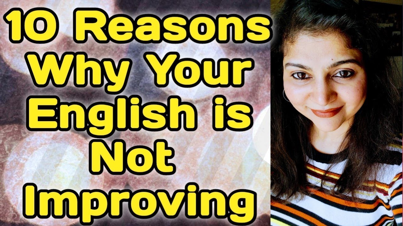 10 Practical Reasons why you Don't see improvement in your Spoken English|Become Fluent in English👍