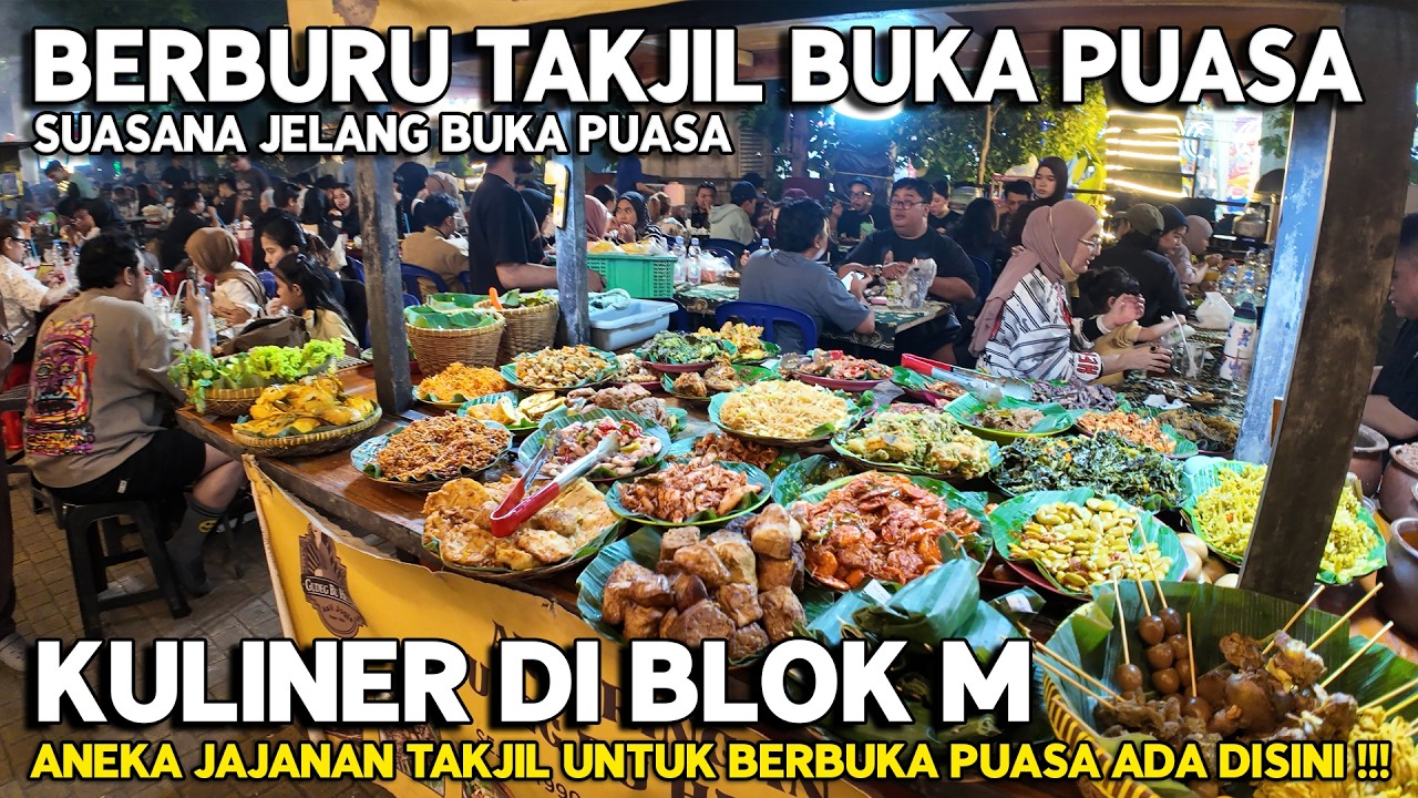 BERBURU TAKJIL UNTUK BERBUKA PUASA DI BLOK M | Ramadan Di Jakarta Indonesia