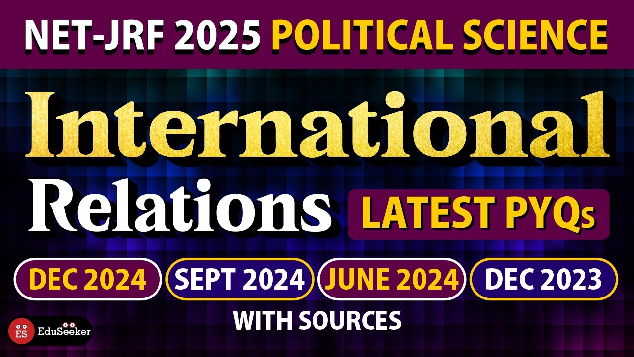 🧠 Toppers Solved These Before Exam Day | IR PYQs with Sources – NET-JRF 2025!