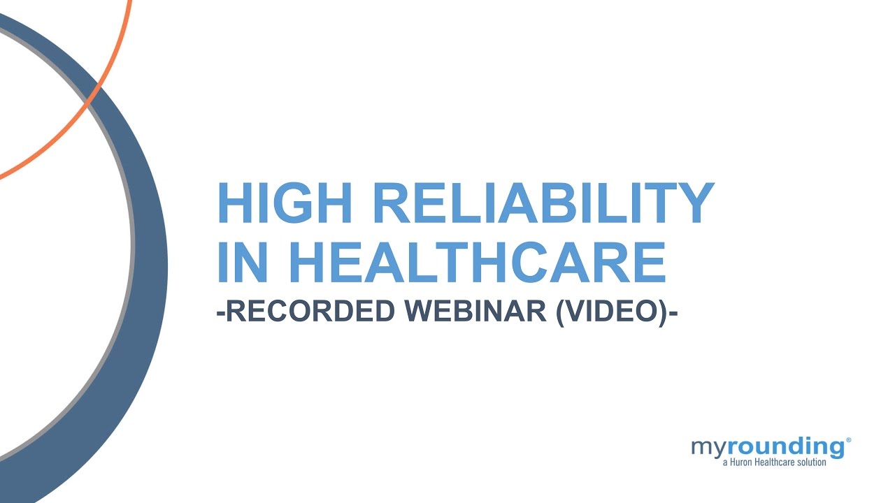 High Reliability in Healthcare Webinar