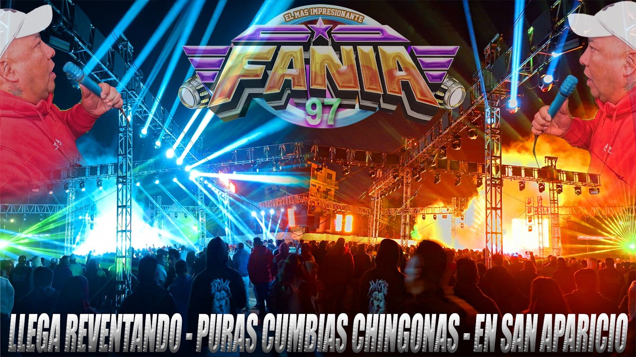 🔊REVENTANDO CUMBIAS CHINGONAS📀 SONIDO FANIA 97💖 EN SAN SEBASTIAN APARICIO 2026👈