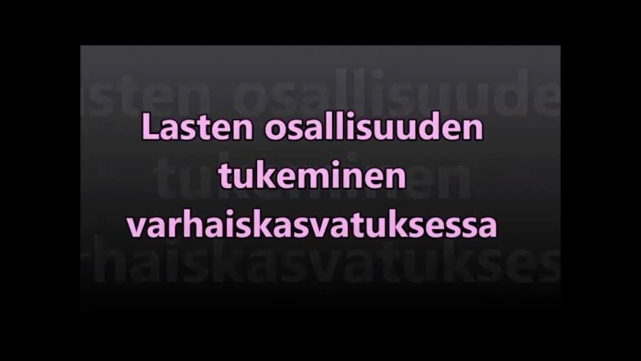 Lasten osallisuuden tukeminen varhaiskasvatuksessa