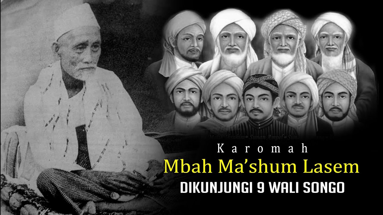 Karomah Mbah Ma'shum Lasem, Dikunjungi 9 Wali Songo