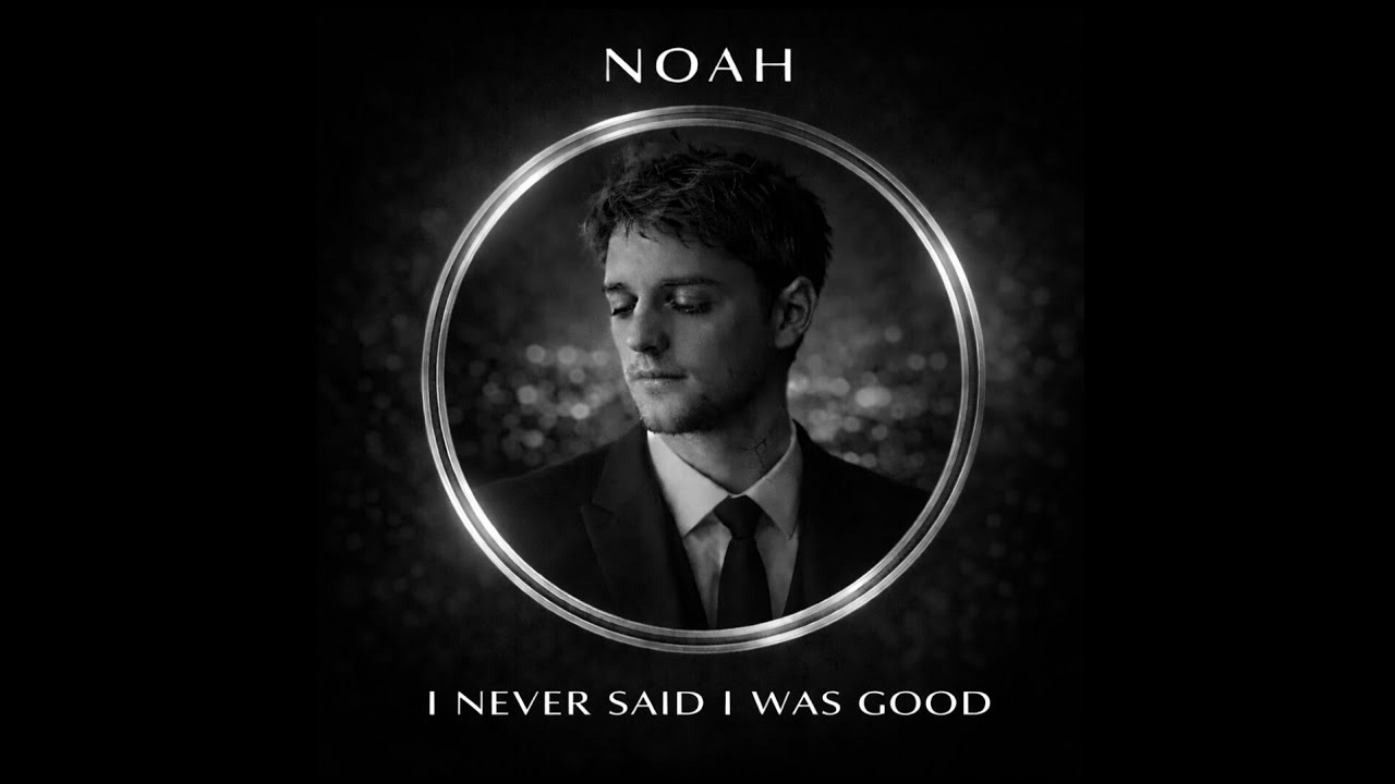 I NEVER SAID I WAS GOOD • NOAH  | Harry Styles TheWeeknd Shawn Mendes Imagine Dragons One Republic 