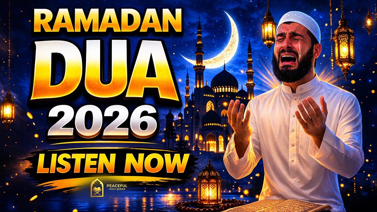 2026 RAMADAN DUA | LISTEN EVERYDAY | VERY VERY BEAUTIFUL DUA FOR RAMADAN 2026 | #ramadandua2026