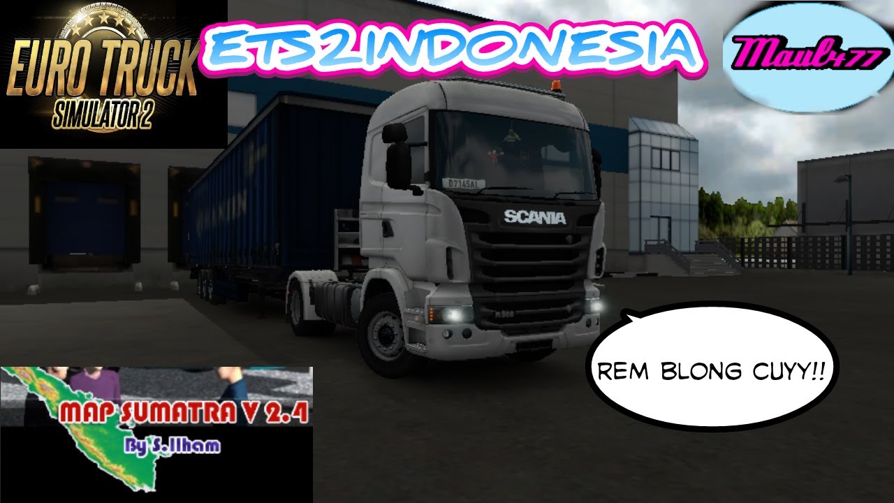ETS2MODINDONESIA||Ngirim susu tapi trailernya pertamina||kelilingsumatra series||Maul477||part1