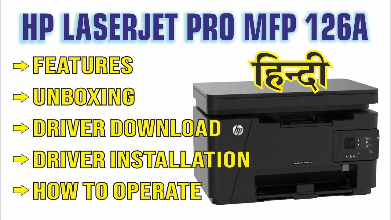 HP Laserjet Pro MFP 126a Printer Installation Guide | Features, Unboxing & How to operate