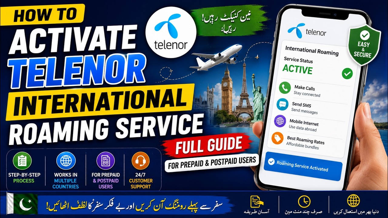 How to Activate Telenor International Roaming Service | Full Guide for Prepaid & Postpaid Users