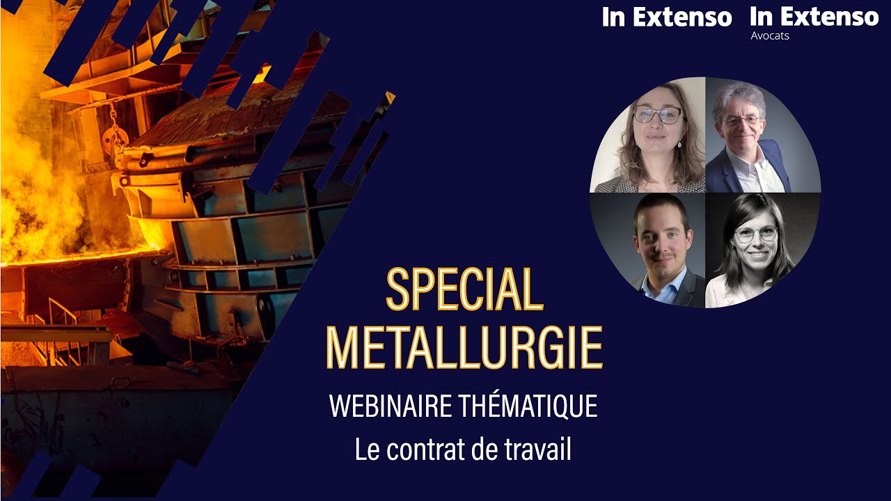 Webinaire métallurgie thème : le contrat de travail