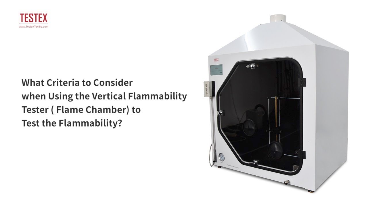 What Criteria to Consider when Using the Vertical Flammability Tester to Test the Flammability?