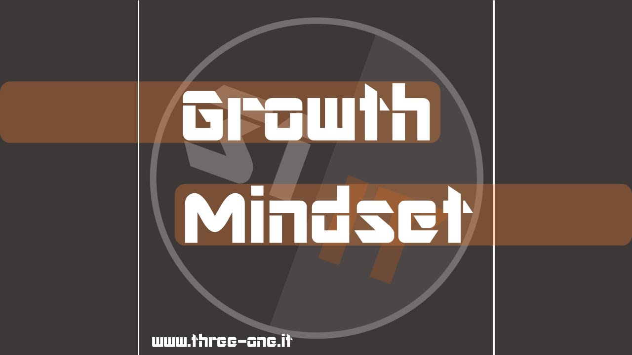 Cos'è il Growth Mindset