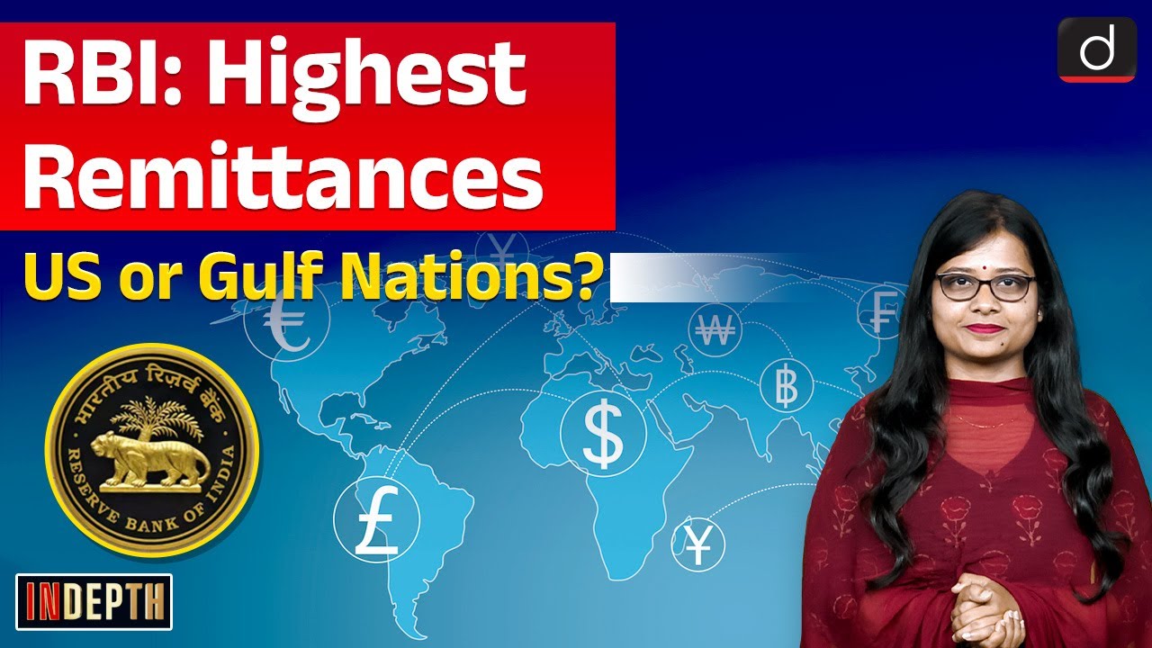 RBI: US Surpasses Gulf in India&rsquo;s Remittances Inflow | InDepth | Drishti IAS English