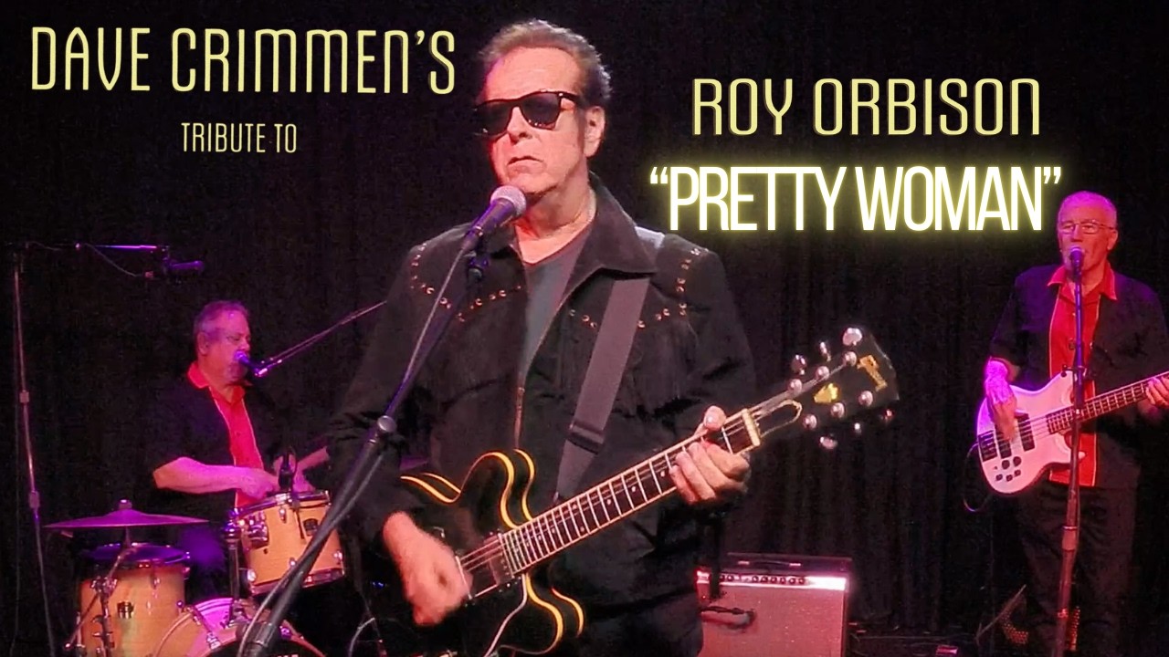 “Oh Pretty Woman” Dave Crimmen’s Tribute To Roy Orbison