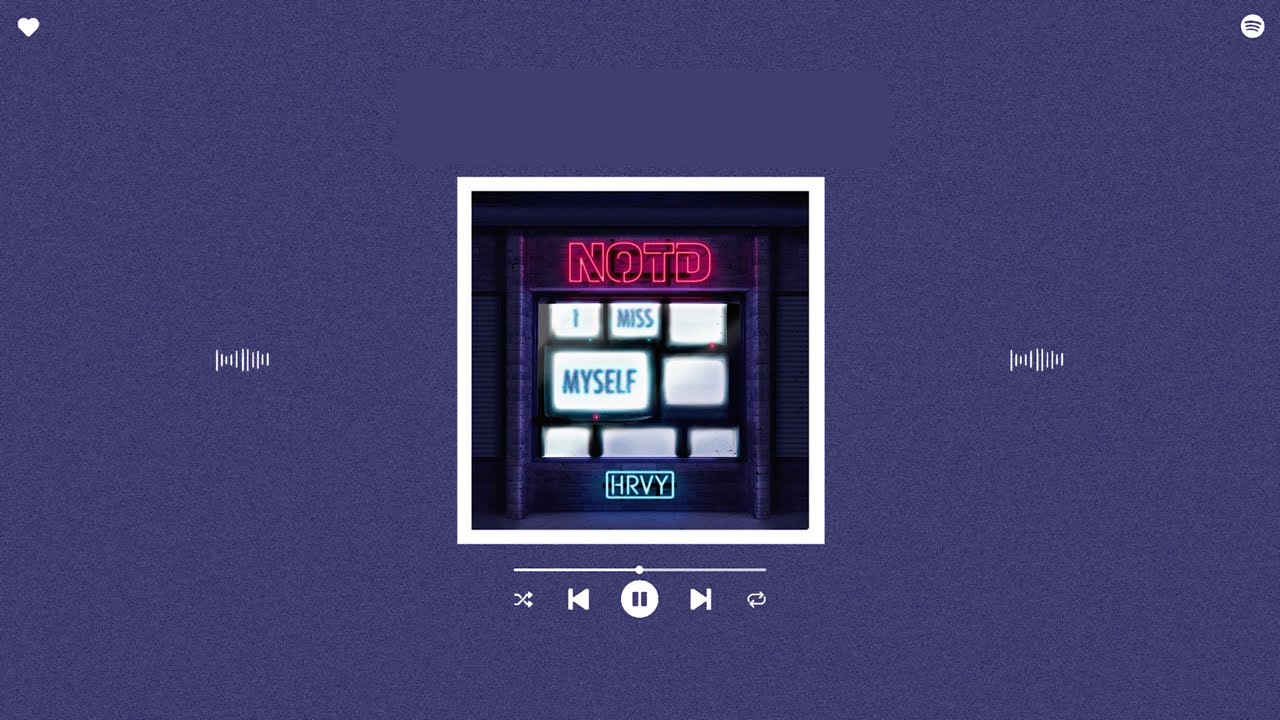 notd & hrvy - i miss myself (slowed & reverb)